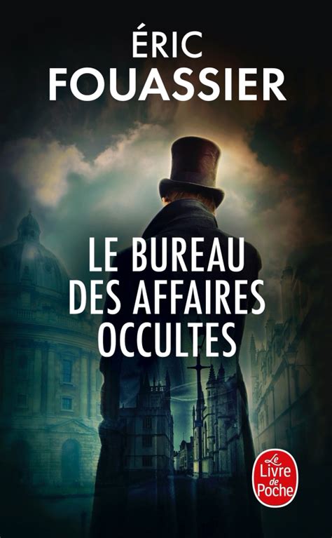 Le Bureau Des Affaires Occultes Suite Livre: Le Bureau des affaires occultes, Roman, Eric Fouassier, Albin